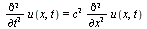 Diff(u(x, t), t, t) = `*`(`^`(c, 2), `*`(Diff(u(x, t), x, x)))